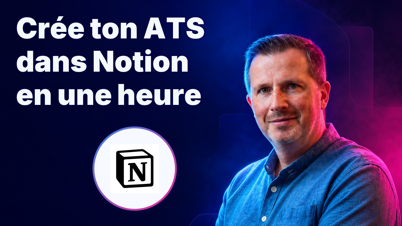 Crée ton ATS dans Notion en une heure