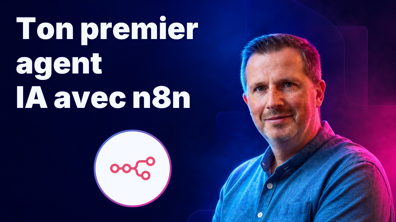 Ton premier agent IA avec n8n